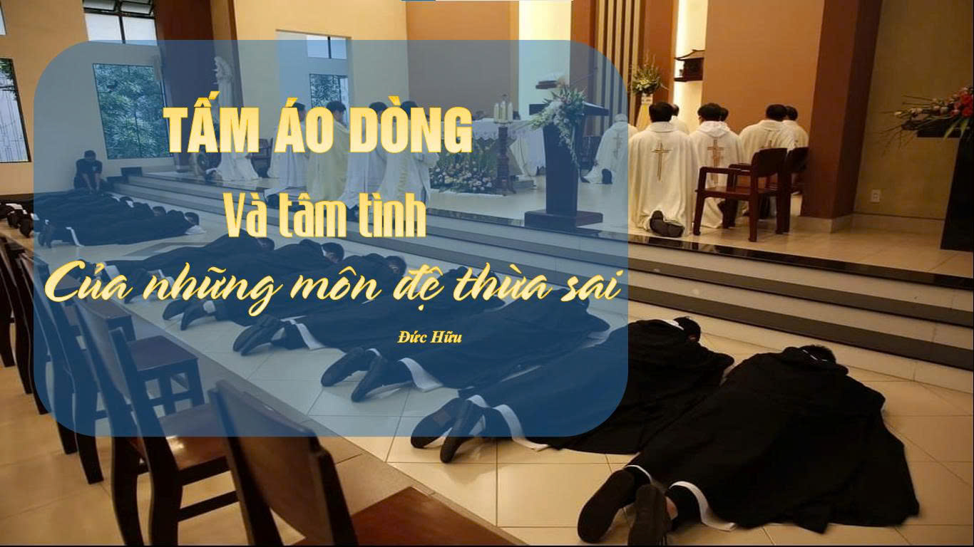 CHIẾC ÁO DÒNG VÀ TÂM TÌNH CỦA NHỮNG MÔN ĐỆ THỪA SAI