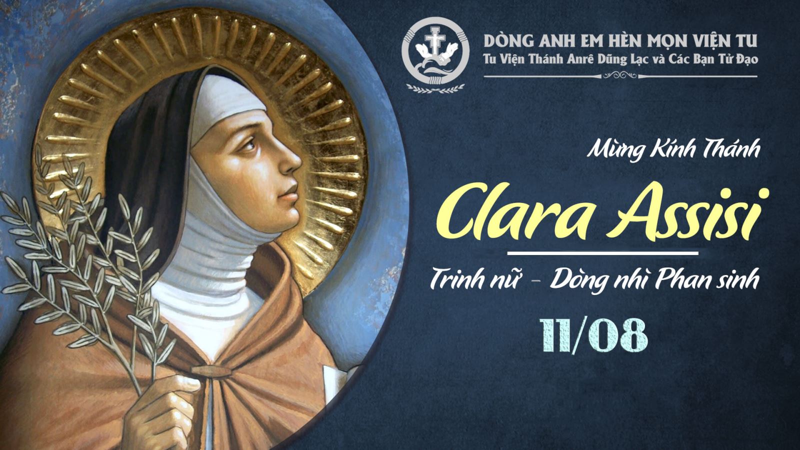 11/08 MỪNG KÍNH THÁNH CLARA ASSISI - TRINH NỮ 