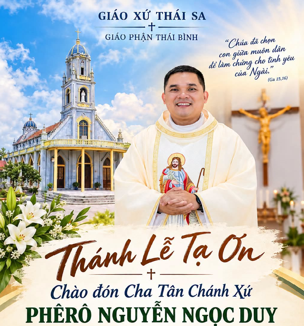 GIÁO XỨ THÁI SA: THÁNH LỄ TẠ ƠN VÀ ĐÓN CHA TÂN CHÁNH XỨ