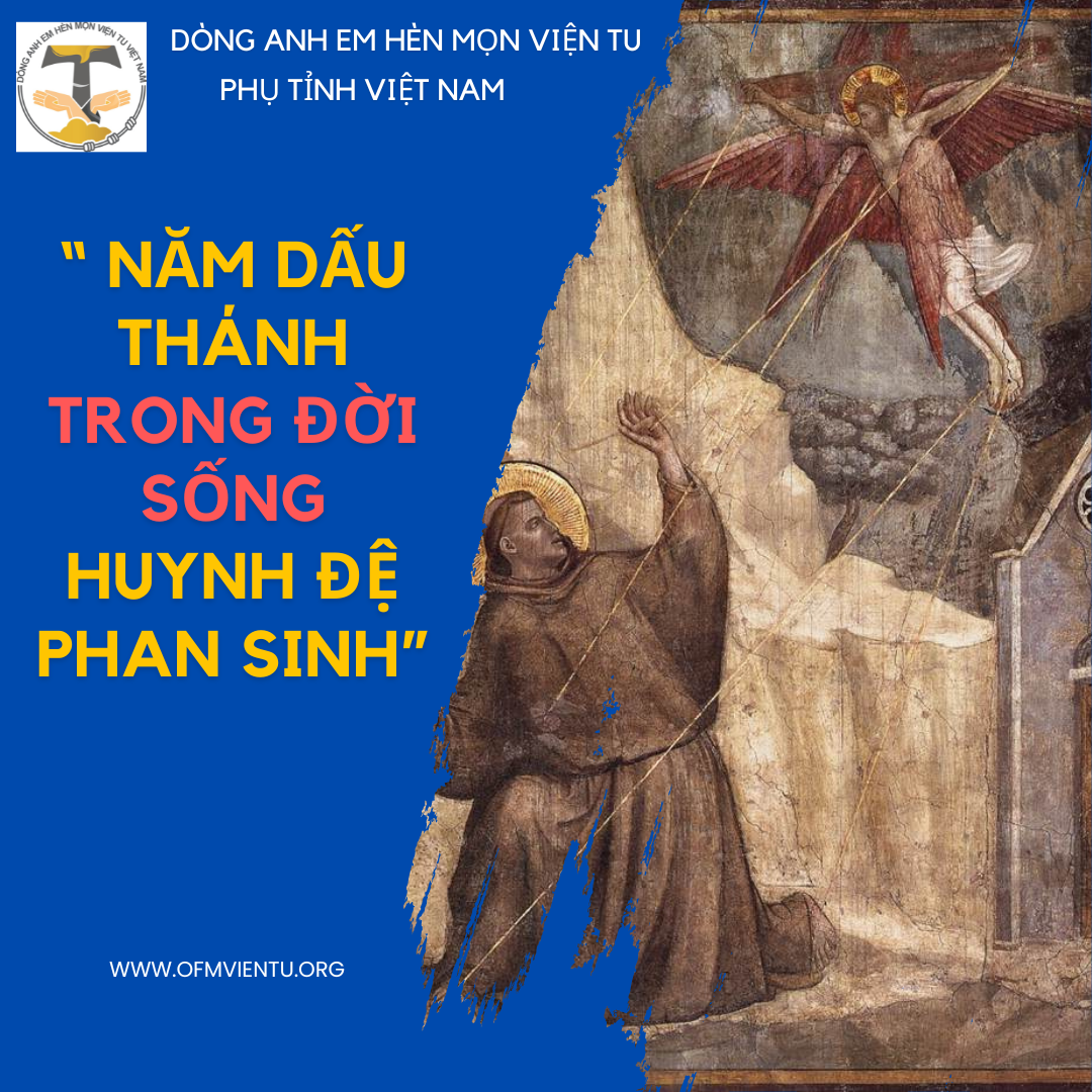 CHƯƠNG TRÌNH CHUYÊN ĐỀ KỶ NIỆM "800 NĂM CHA THÁNH PHANXICÔ LÃNH NHẬN NĂM DẤU THÁNH 1224-2024"