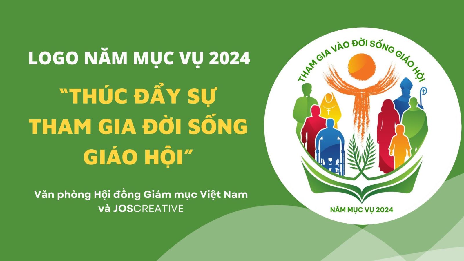 LOGO NĂM MỤC VỤ 2024: “THÚC ĐẨY SỰ THAM GIA ĐỜI SỐNG GIÁO HỘI”.