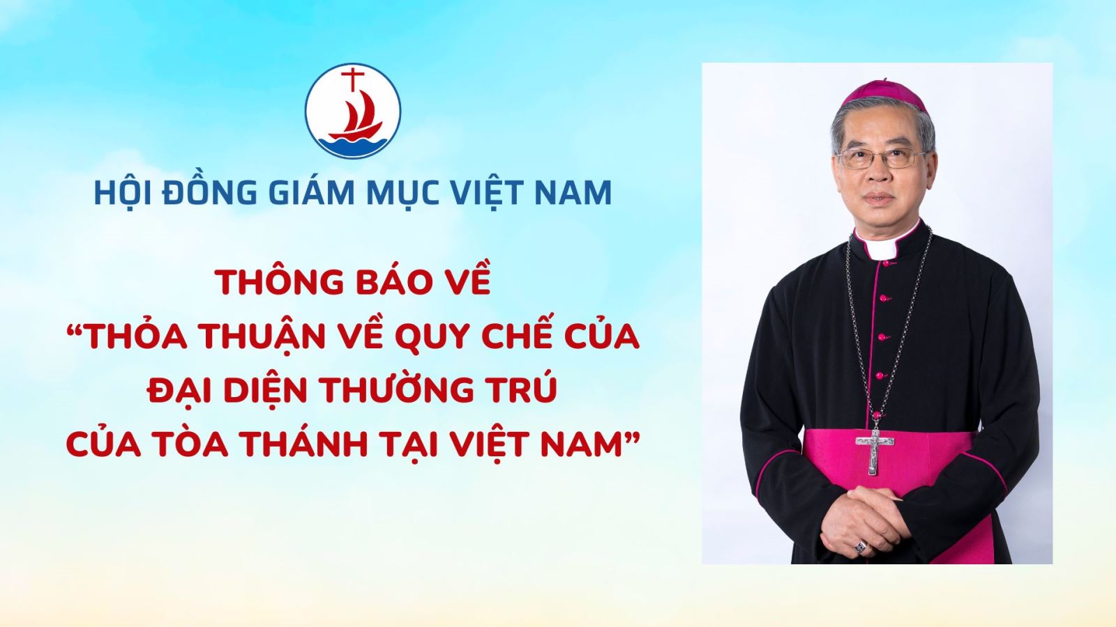 THÔNG BÁO VỀ “THỎA THUẬN VỀ QUY CHẾ CỦA ĐẠI DIỆN THƯỜNG TRÚ CỦA TÒA THÁNH TẠI VIỆT NAM”